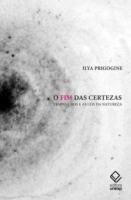 Livro O fim das certezas - 2ª edição: Tempo, caos e as le...