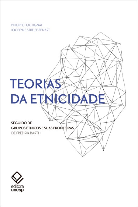 Livro Teorias da etnicidade - 2ª edição: Seguido de "Grup...