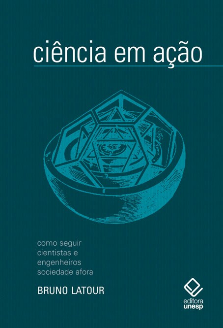Livro Ciência em ação - 2ª edição: Como seguir cientistas...