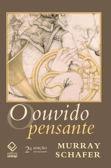 Livro O ouvido pensante - 2ª edição