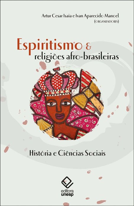 Livro Espiritismo e religiões afro-brasileiras: história ...