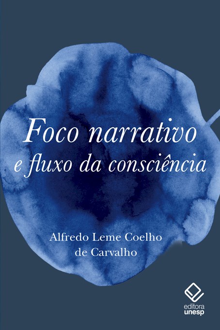 Livro Foco narrativo e fluxo da consciência: questões de ...