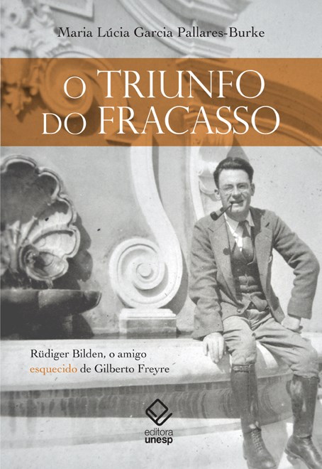 Livro O triunfo do fracasso: Rüdiger Bilden, o amigo esqu...