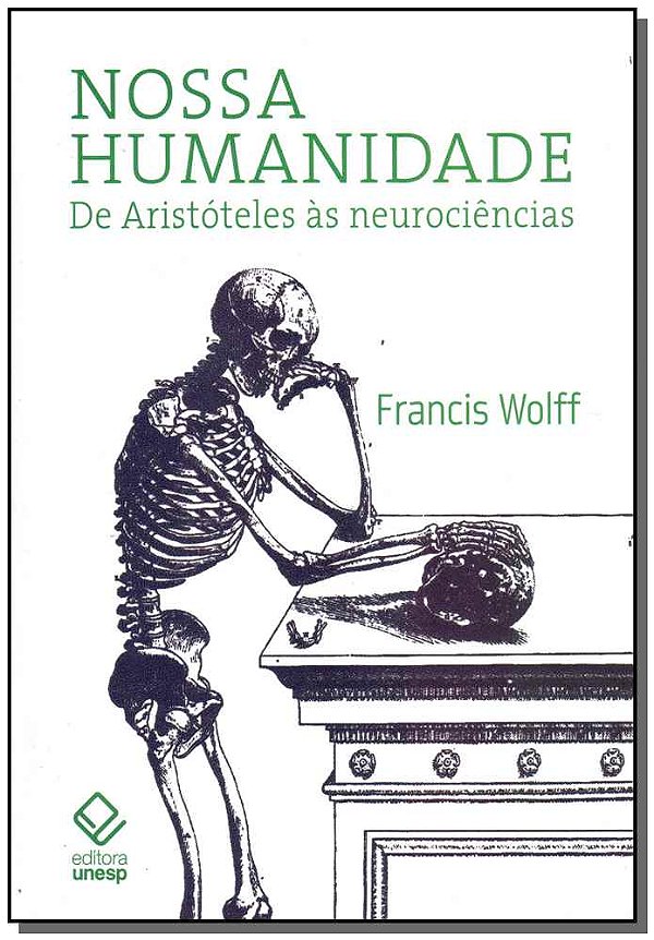 Livro Nossa humanidade: De Aristóteles às neurociências