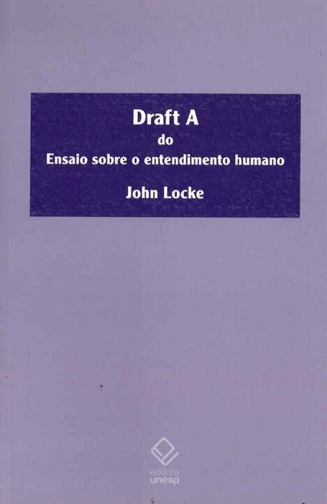 Livro Draft A do ensaio sobre o entendimento humano
