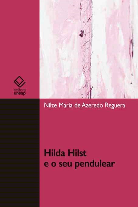 Livro Hilda Hilst e o seu pendulear