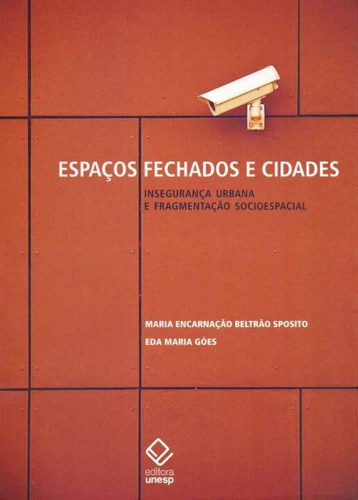 Livro Espaços fechados e cidades: Insegurança urbana e fr...