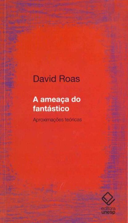 Livro A ameaça do fantástico: Aproximações teóricas