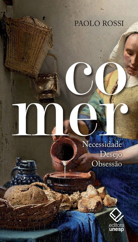 Livro Comer: Necessidade, desejo, obsessão