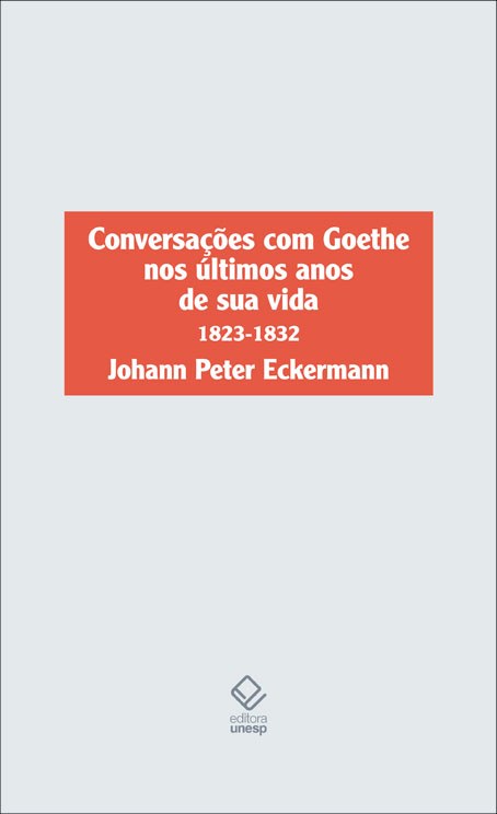 Livro Conversações com Goethe nos últimos anos de sua vid...