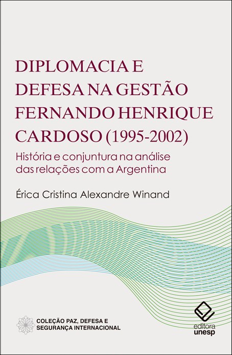Livro Diplomacia e defesa na gestão Fernando Henrique Car...