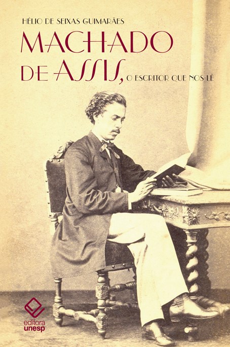 Livro Machado de Assis, o escritor que nos lê: A figura e...