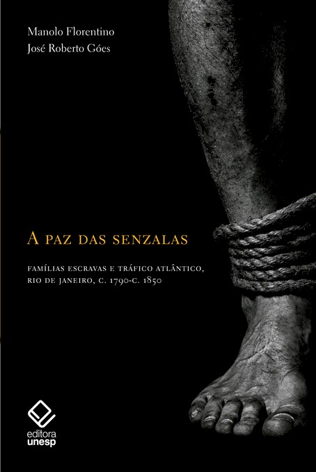 Livro A paz das senzalas: Famílias escravas e tráfico atl...