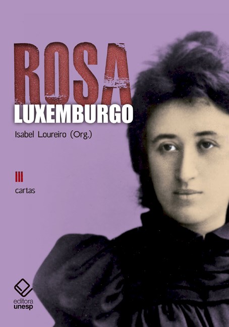 Livro Rosa Luxemburgo - Vol. 3 - 3ª edição: Cartas