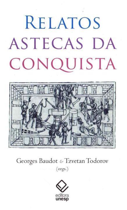 Livro Relatos astecas da conquista