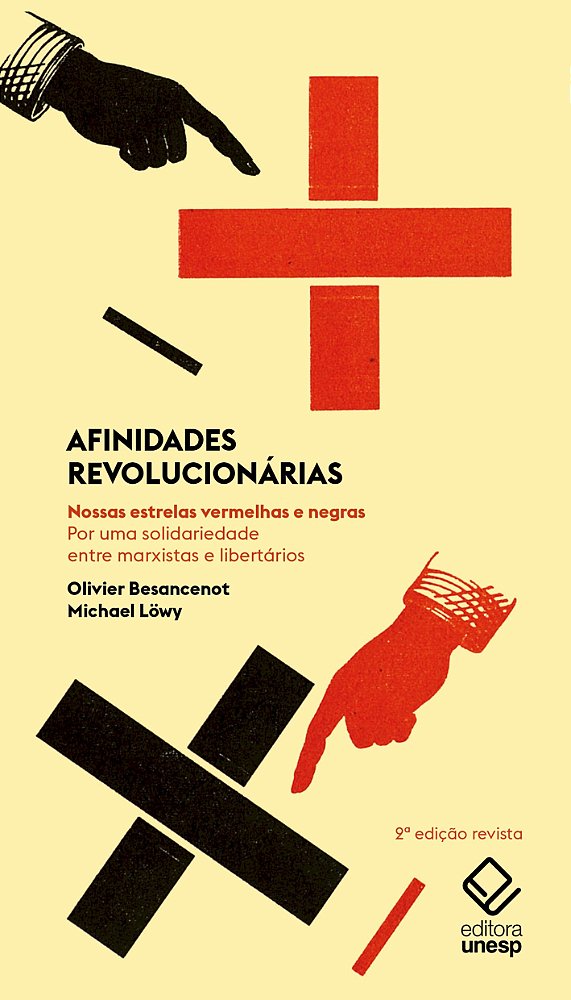Livro Afinidades revolucionárias - 2ª edição: Nossas estr...