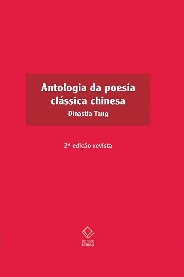 Livro Antologia da poesia clássica chinesa - 2ª edição: d...