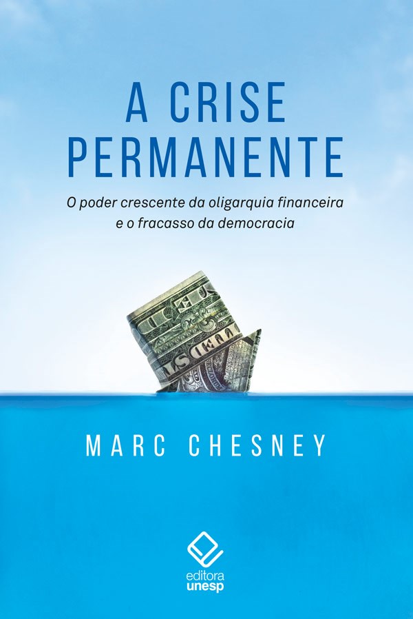 Livro A crise permanente: O poder crescente da oligarquia...