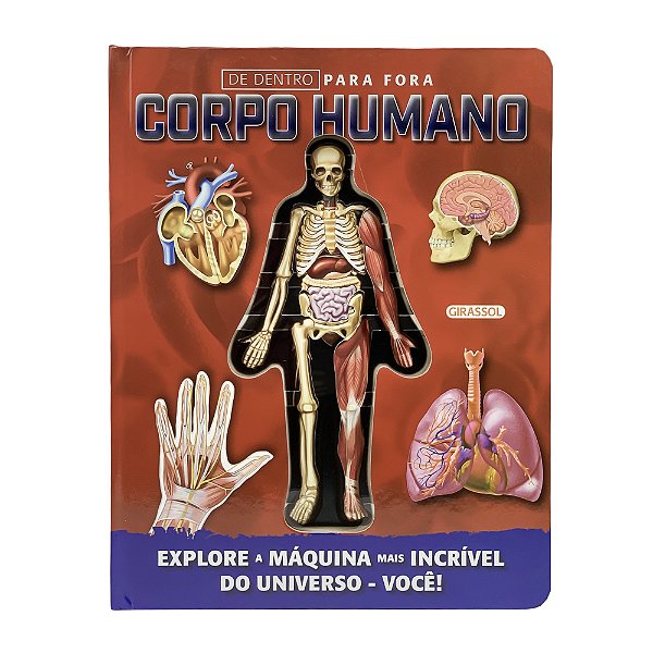 Livro De Dentro Para Fora - Corpo Humano (Volume 01)