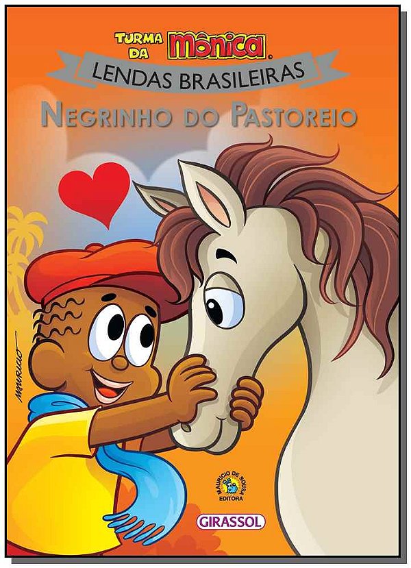 Livro Turma da Mônica Lendas Brasileiras - Negrinho do Pa...