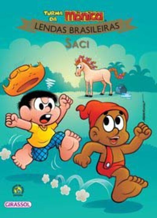 Livro Turma da Mônica Lendas Brasileiras - Saci (Volume 1...