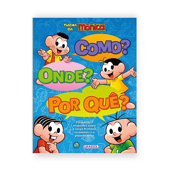 Livro Turma da Mônica - Como? Onde? Por quê?
