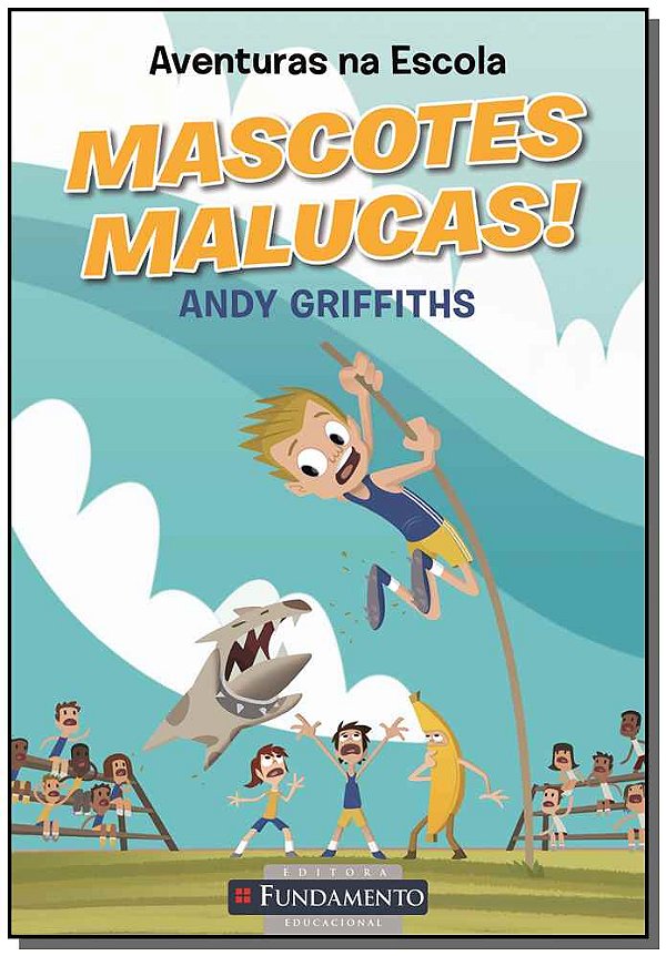 Livro Aventuras Na Escola - Mascotes Malucas!