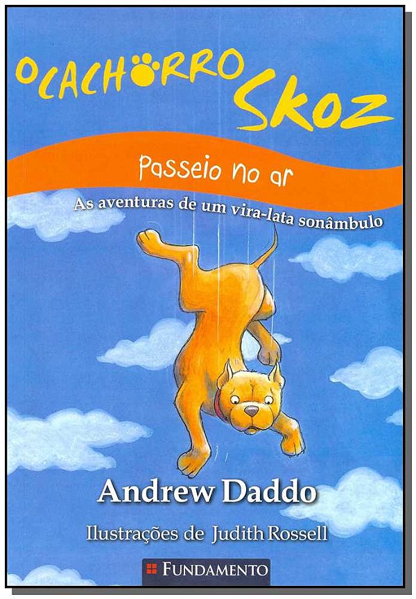 Livro O Cachorro Skoz - Passeio No Ar