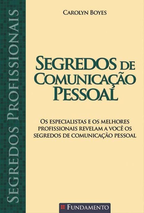 Livro Segredos Profissionais - Segredos De Comunicação Pe...