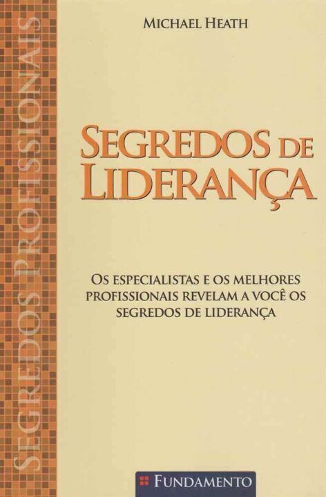 Livro Segredos Profissionais - Segredos De Liderança