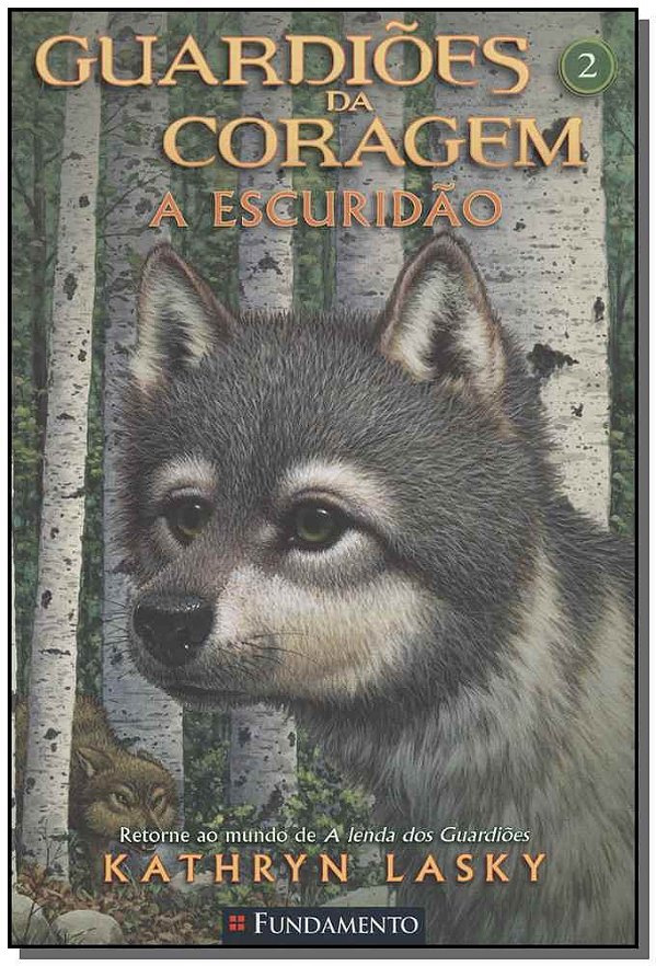 Livro Guardioes Da Coragem 02 - A Escuridao