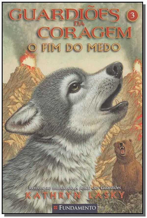 Livro Guardioes Da Coragem 03 - O Fim Do Medo