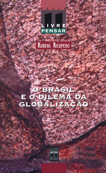 Livro O Brasil e o dilema da globalização (Volume 11)