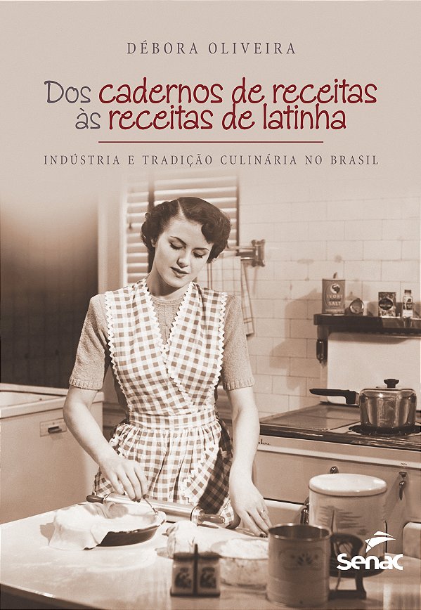 Livro Dos cadernos de receitas as receitas de latinha : I...