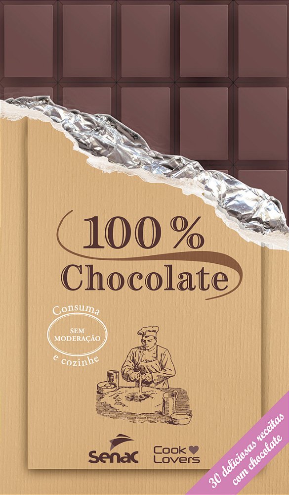 Livro 100 % chocolate - 30 deliciosas receitas com chocol...