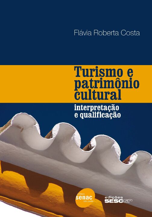Livro Turismo e patrimônio cultural: Interpretação e qual...