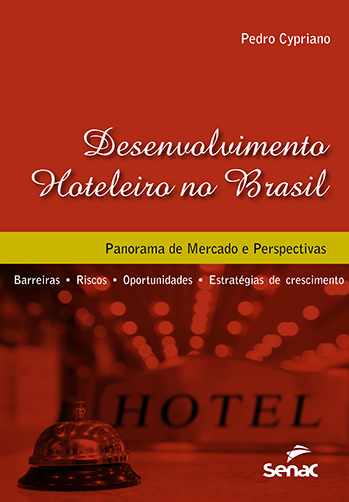 Livro Desenvolvimento hoteleiro no Brasil: Panorama