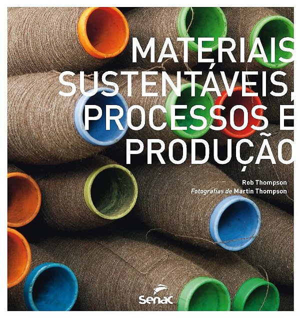 Livro Materiais sustentáveis: Processos e produção