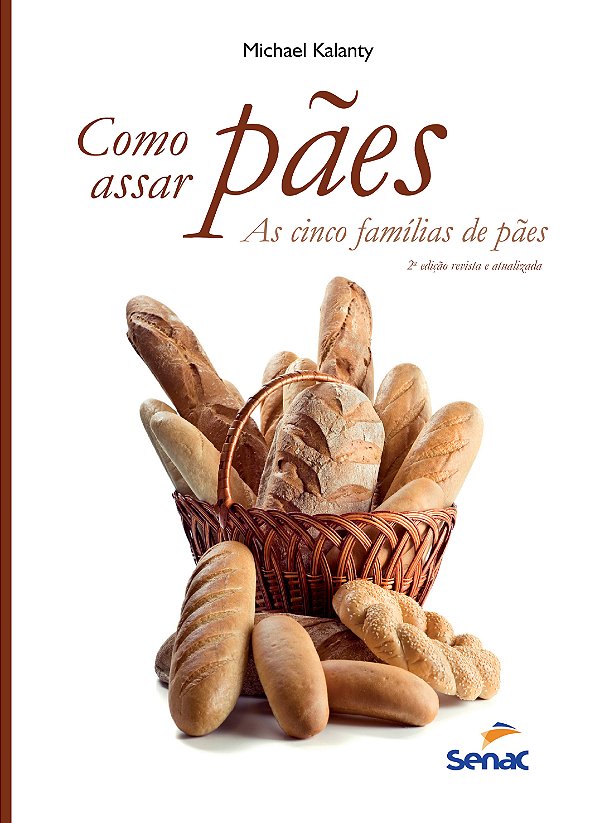 Livro Como assar pães: As cinco famílias de pães