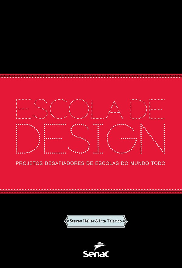Livro Escola De Design - Projetos Desafiadores De Escolas...