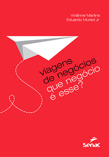 Livro Viagens De Negócios: Que Negócio E Esse?