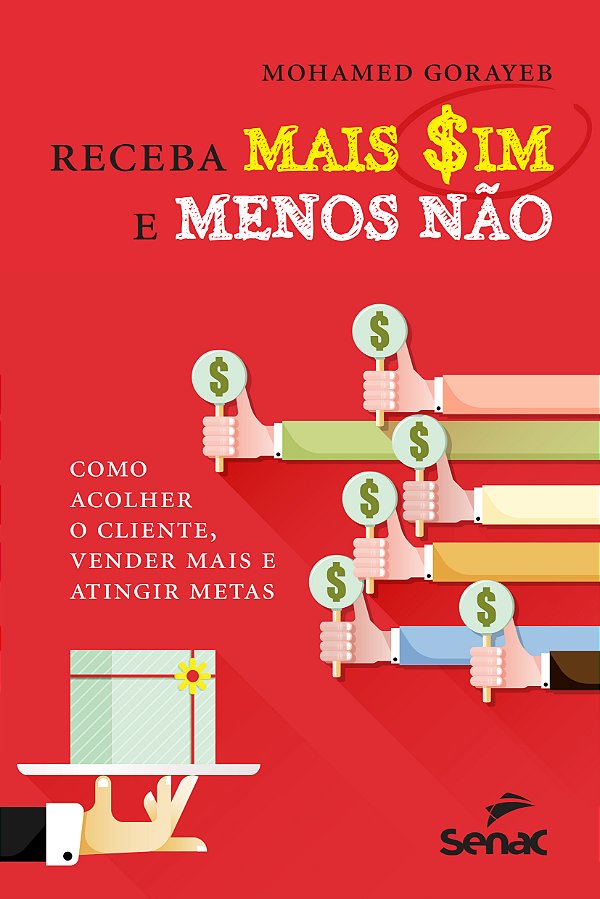 Livro Receba mais sim e menos não: Como acolher o cliente...