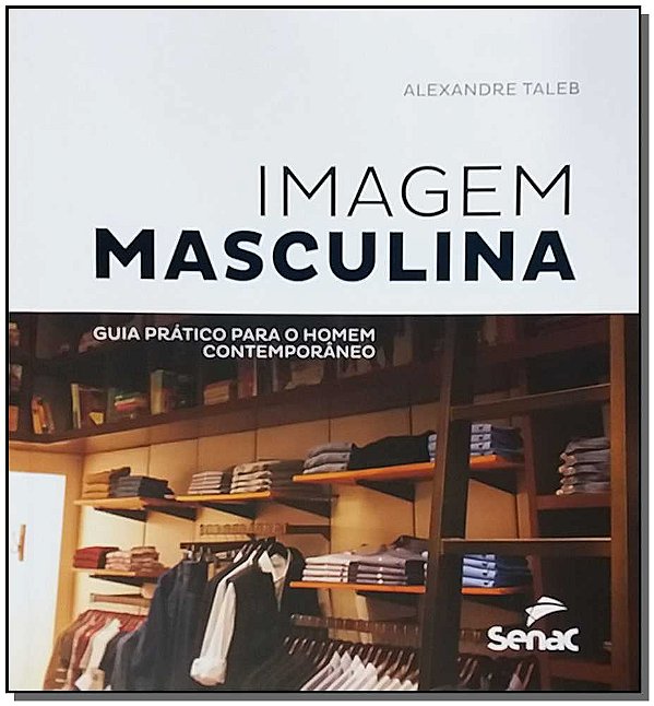 Livro Imagem masculina: guia prático para o homem contemp...
