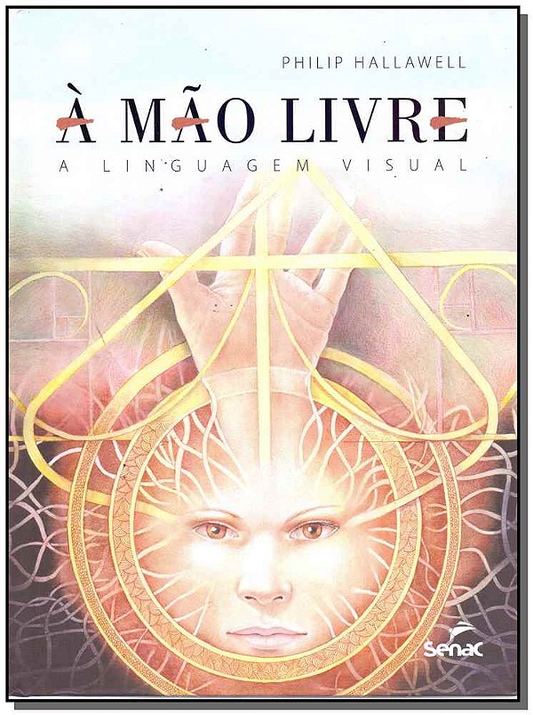 Livro A mão livre: A linguagem visual