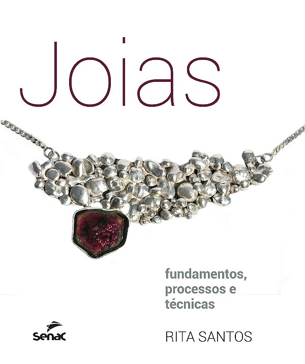 Livro Jóias: Fundamentos, processos e técnicas