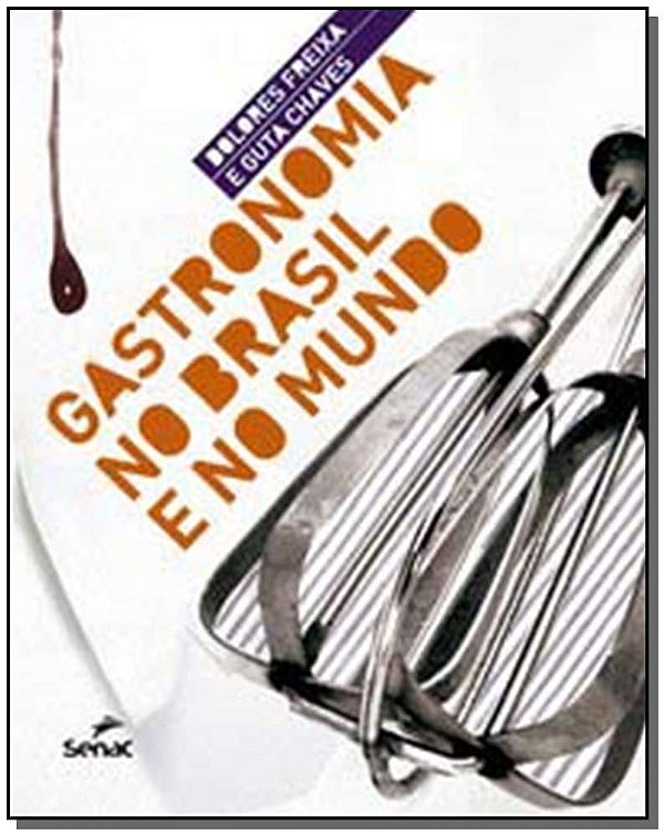 Livro Gastronomia no Brasil e no mundo