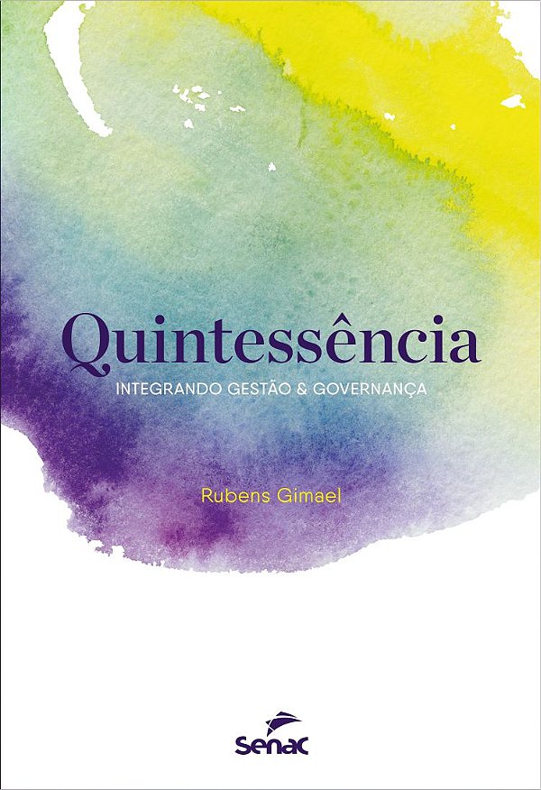 Livro Quintessência: Integrando gestão e governança