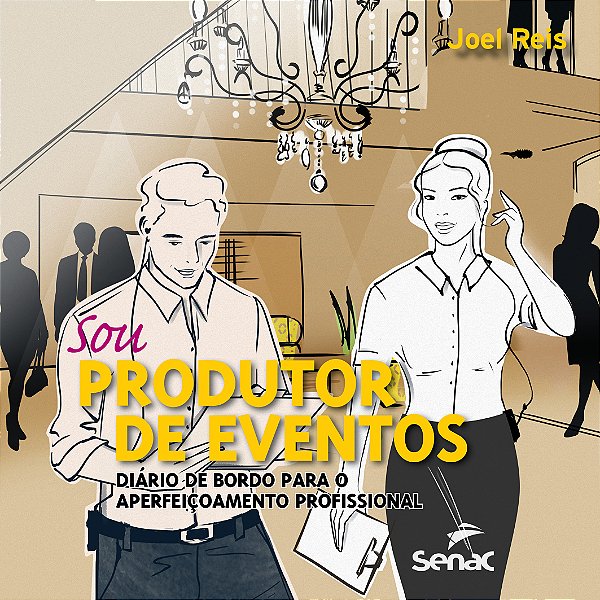 Livro Sou produtor de eventos: Diário de bordo para o ape...