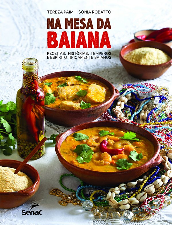 Livro Na mesa da baiana: receitas, histórias, temperos e ...