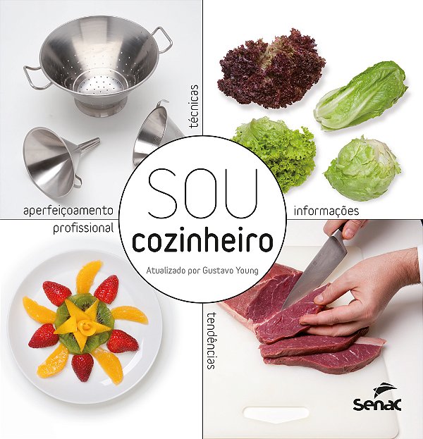 Livro Sou cozinheiro: tecnicas, tendencias e informacoes ...